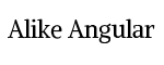 Alike Angular