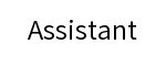 Assistant