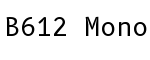 B612 Mono
