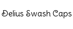 Delius Swash Caps