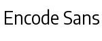 Encode Sans