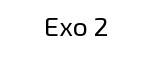 Exo 2