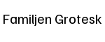 Familjen Grotesk