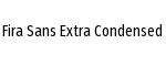 Fira Sans Extra Condensed
