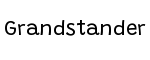 Grandstander
