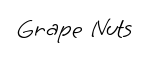 Grape Nuts