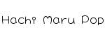 Hachi Maru Pop