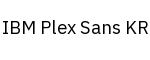 IBM Plex Sans KR