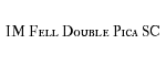 IM Fell Double Pica SC