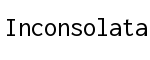 Inconsolata