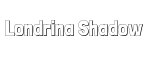 Londrina Shadow