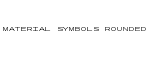 Material Symbols Rounded