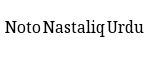 Noto Nastaliq Urdu