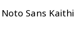 Noto Sans Kaithi