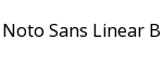 Noto Sans Linear B