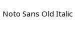Noto Sans Old Italic