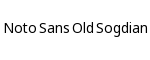 Noto Sans Old Sogdian