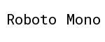 Roboto Mono