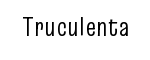 Truculenta